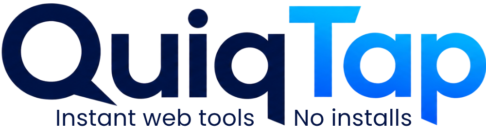 QuiqTap. Instant web tools. No installs.